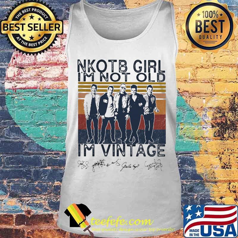 Nkotb girl i'm not old i'm vintage retro signatures s Tank top Nkotb girl i'm not old i'm vintage retro signatures s Tank top