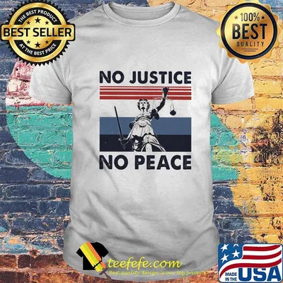 No Justice No peace vintage retro shirt