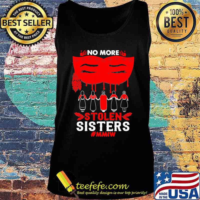 No More Stolen Sisters Blood Mask Native American Shirt Tank top No More Stolen Sisters Blood Mask Native American Shirt Tank top