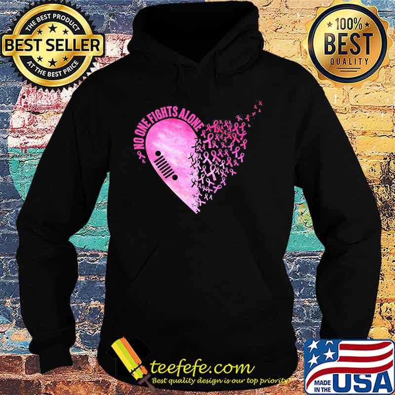 No One Fights Alone Heart Breast Cancer Awareness Shirt Hoodie No One Fights Alone Heart Breast Cancer Awareness Shirt Hoodie