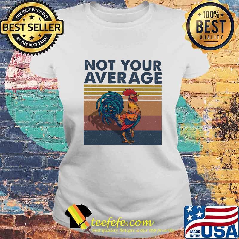 Not Your Average Cock Vintage Retro Shirt Laides tee Not Your Average Cock Vintage Retro Shirt Laides tee