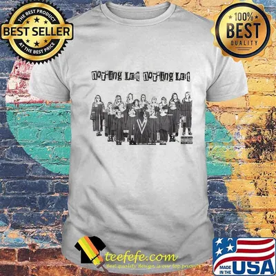 Nothing left nothing left shirt