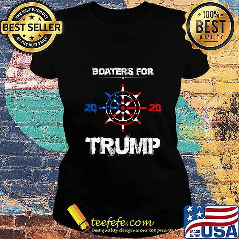 Novelty Election Slogan Boaters For Trump 2020 America Flag s Ladies tee Novelty Election Slogan Boaters For Trump 2020 America Flag s Ladies tee