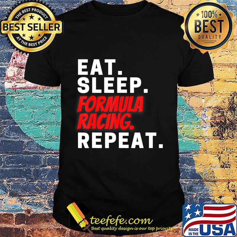 Novelty Formula Racing Competition Racers Tee Shirt Gifts T-Shirt