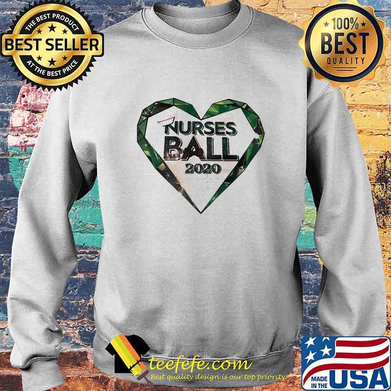 Nurse Ball 2020 Heart Shirt Sweater Nurse Ball 2020 Heart Shirt Sweater