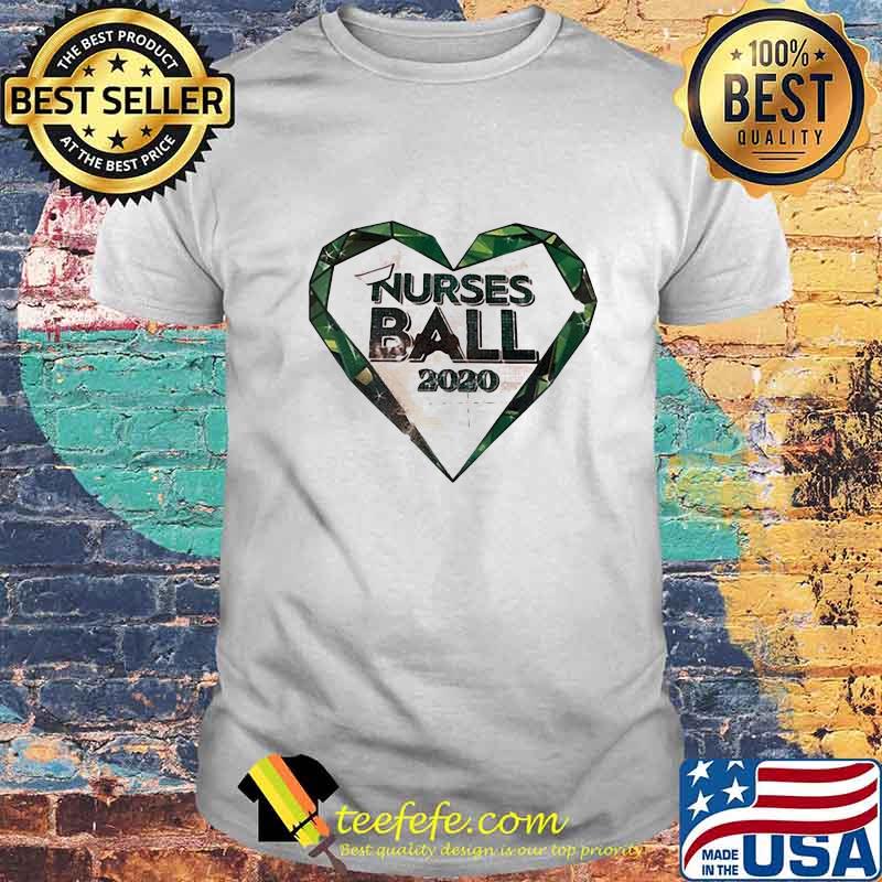 Nurse Ball 2020 Heart Shirt