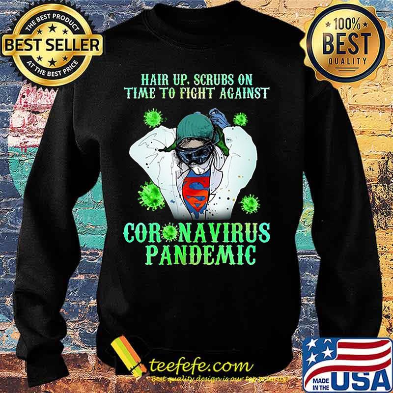 Nurse superhero hair up scrubs on time to fight against coronavirus pandemic covid-19 s Sweater Nurse superhero hair up scrubs on time to fight against coronavirus pandemic covid-19 s Sweater