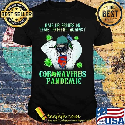 Nurse superhero hair up scrubs on time to fight against coronavirus pandemic covid-19 shirt