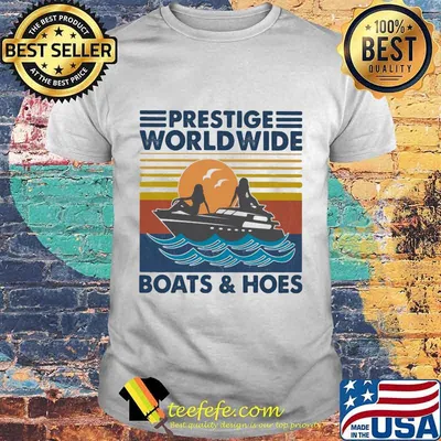 Ocean Prestige worldwide boats and hoes vintage retro shirt