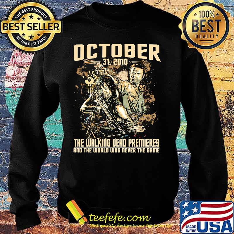 October 31 2020 the walking dead premieres and the world was never the same s Sweater October 31 2020 the walking dead premieres and the world was never the same s Sweater