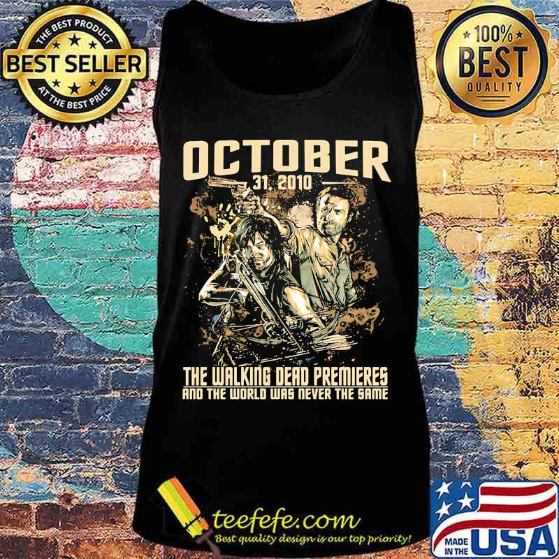 October 31 2020 the walking dead premieres and the world was never the same s Tank top October 31 2020 the walking dead premieres and the world was never the same s Tank top