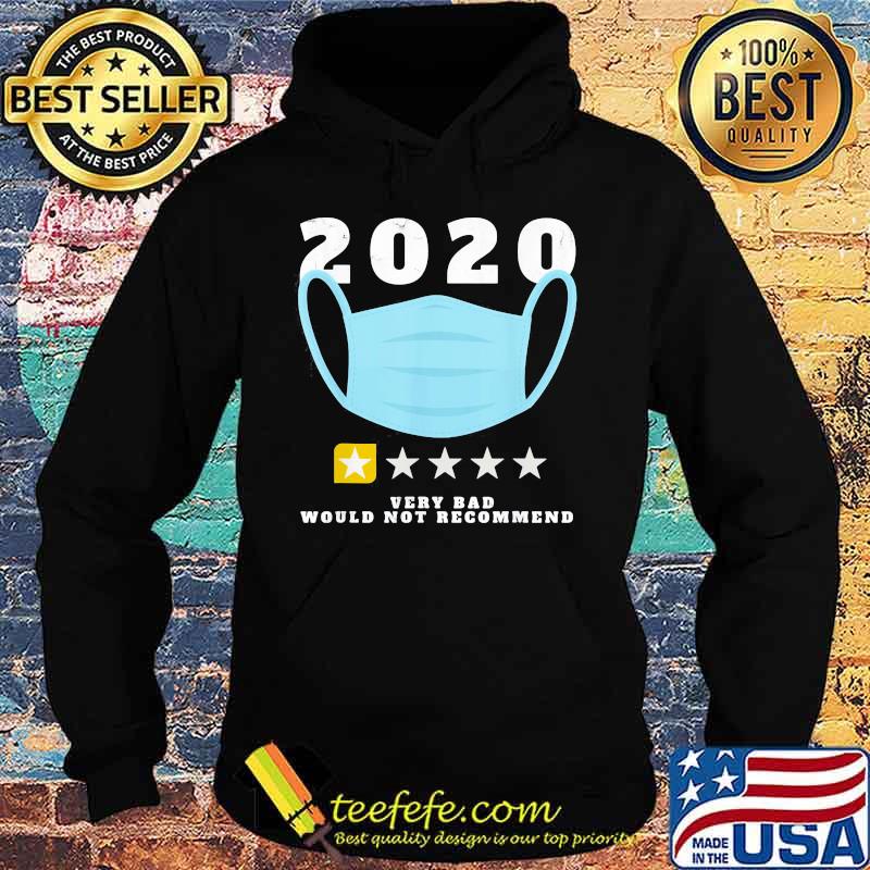 Official 2020 Very Bad Would Not Recommend One Star Rating Mask Shirt Hoodie Official 2020 Very Bad Would Not Recommend One Star Rating Mask Shirt Hoodie