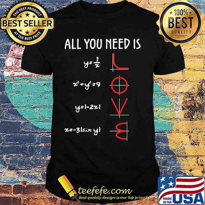 OFFICIAL ALL YOU NEED IS LOVE MATH SHIRT