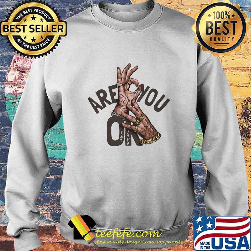 OFFICIAL ARE YOU OKE HAND SHIRT Sweater OFFICIAL ARE YOU OKE HAND SHIRT Sweater