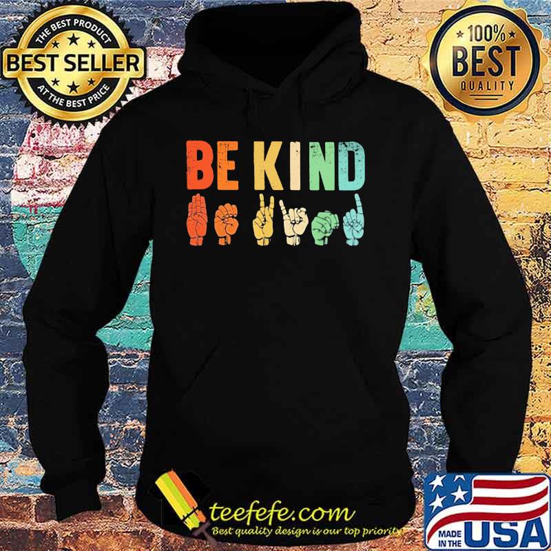 Official Be Kind Sign Language Shirt Hoodie Official Be Kind Sign Language Shirt Hoodie