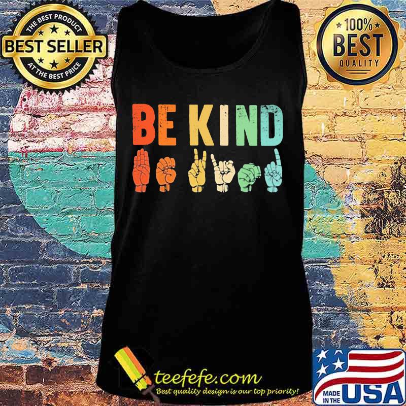 Official Be Kind Sign Language Shirt Tank top Official Be Kind Sign Language Shirt Tank top
