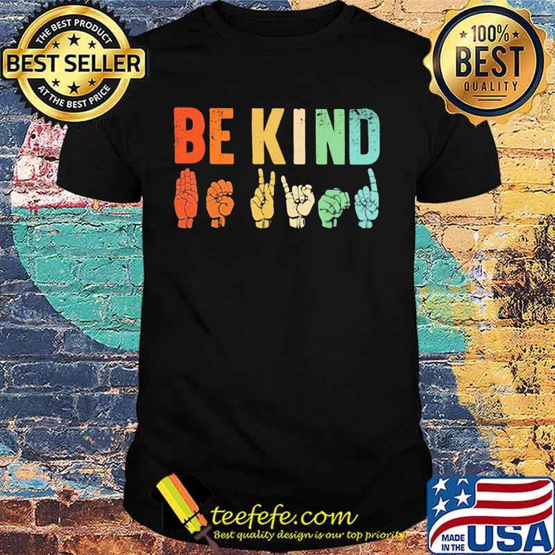 Official Be Kind Sign Language Shirt Official Be Kind Sign Language Shirt