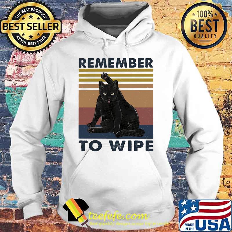 Official Black Cat Remember to wipe Vintage retro s Hoodie Official Black Cat Remember to wipe Vintage retro s Hoodie