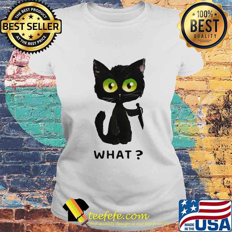Official Black Cat What Murderous Cat With Knife s Laides tee Official Black Cat What Murderous Cat With Knife s Laides tee