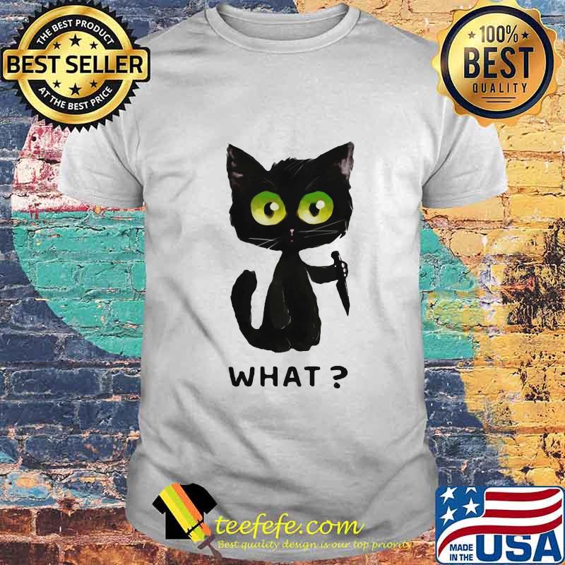 Official Black Cat What Murderous Cat With Knife shirt