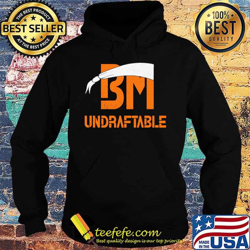 Official BM Undraftable s Hoodie Official BM Undraftable s Hoodie