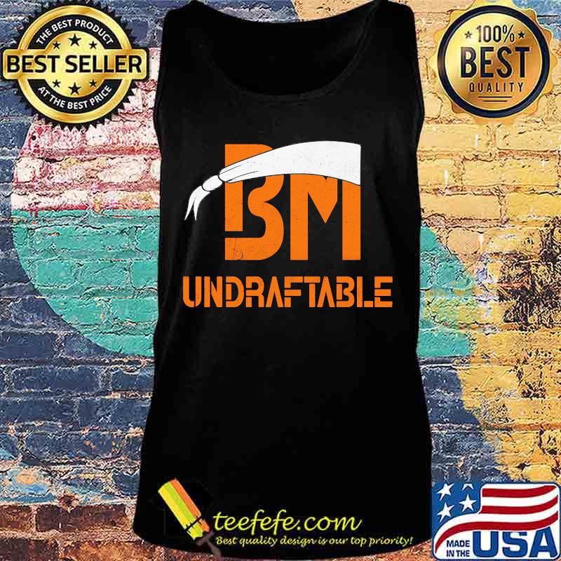 Official BM Undraftable s Tank top Official BM Undraftable s Tank top