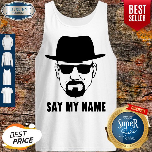 official-breaking-bad-say-my-name-tank-top-600x600-1.jpg