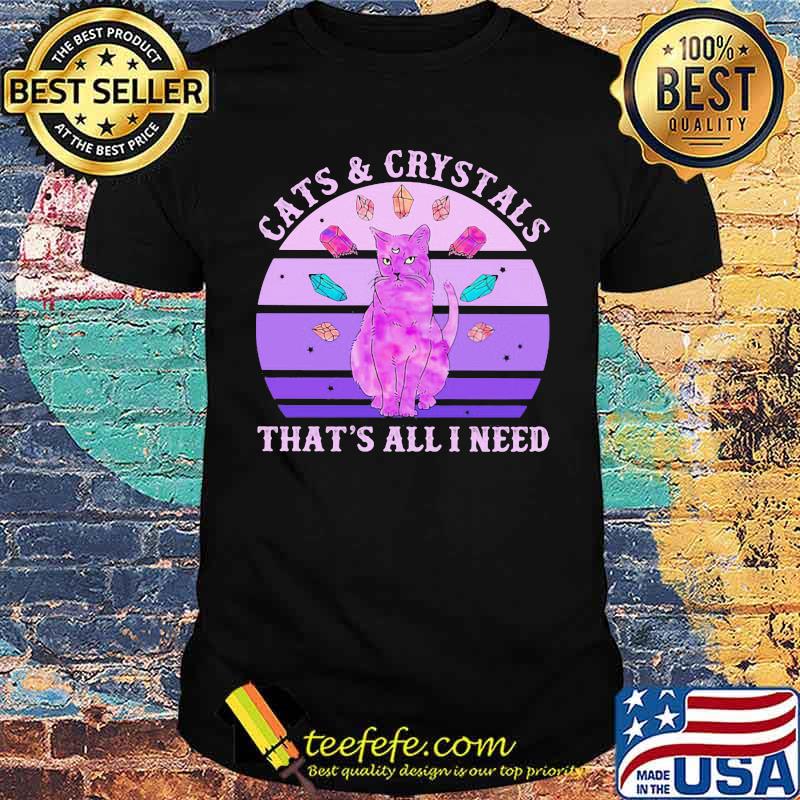 Official Cats and crystals that’s all i need vintage retro shirt Official Cats and crystals that’s all i need vintage retro shirt