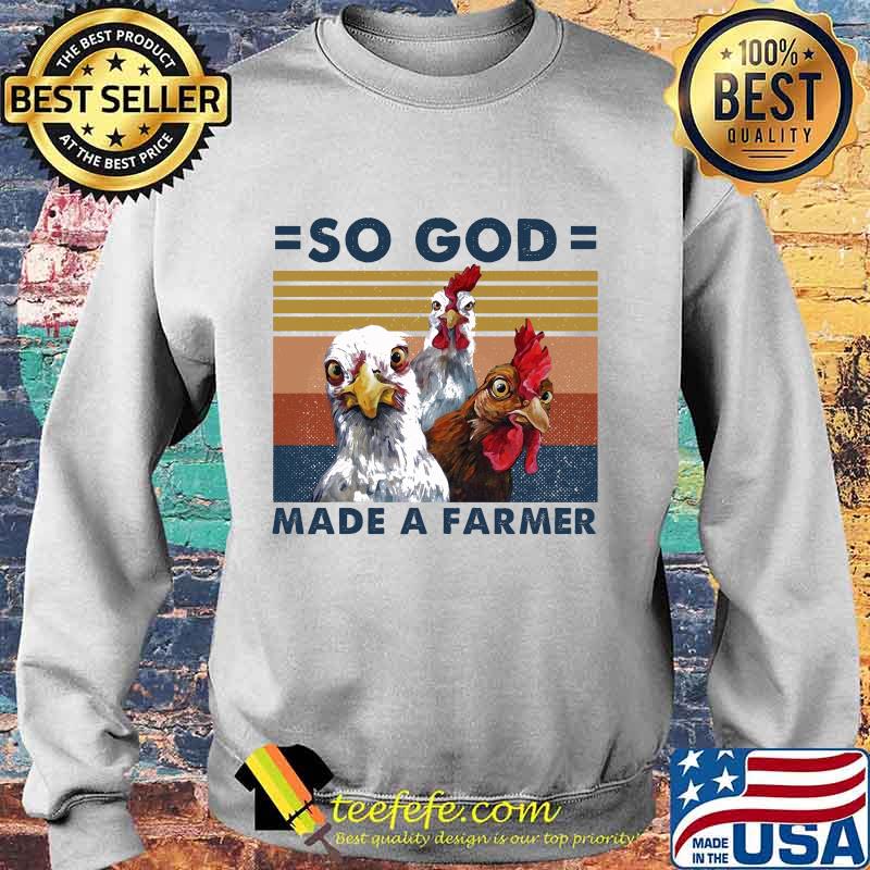 Official Chickens So god made a farmer vintage retro s Sweater Official Chickens So god made a farmer vintage retro s Sweater