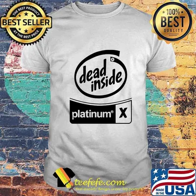 Official Dead Inside Platinum X Shirt