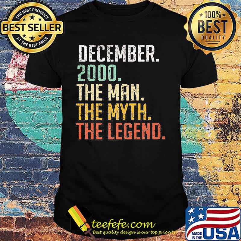Official December 2000 The Man The Myth The Legend 20th Birthday 20 Years Old Shirt