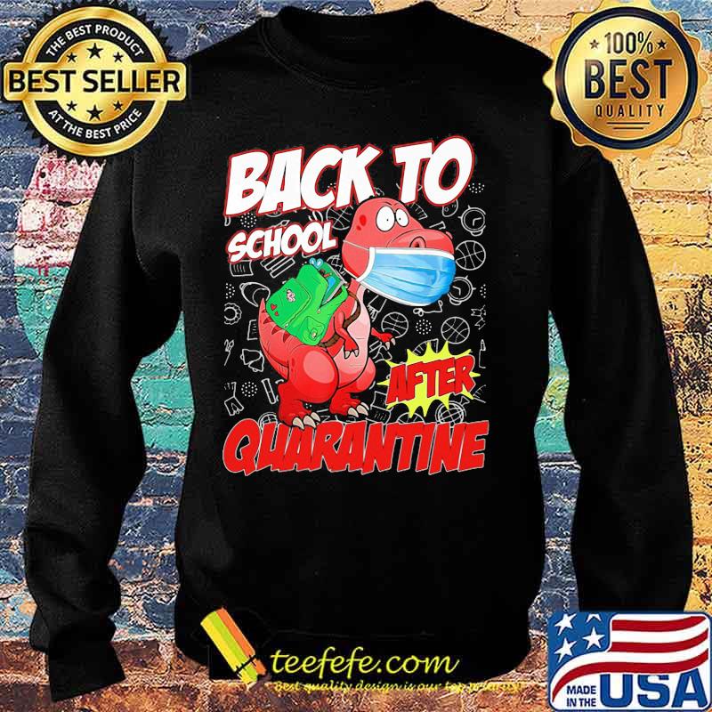 Official Dinosaur T Rex Face Mask Back To School After Quarantine Shirt Sweater Official Dinosaur T Rex Face Mask Back To School After Quarantine Shirt Sweater
