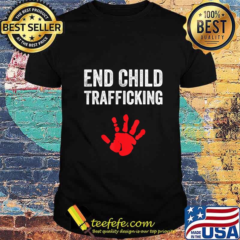 Official End Child Trafficking shirt Official End Child Trafficking shirt