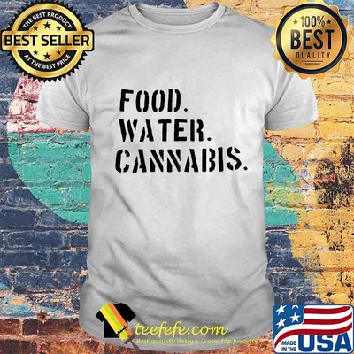 Official food water cannabis shirt