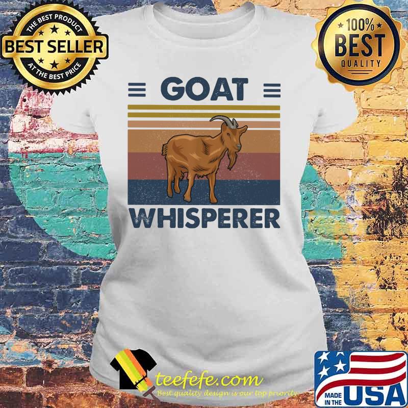 OFFICIAL GOAT WHISPERER VINTAGE RETRO SHIRT Laides tee OFFICIAL GOAT WHISPERER VINTAGE RETRO SHIRT Laides tee