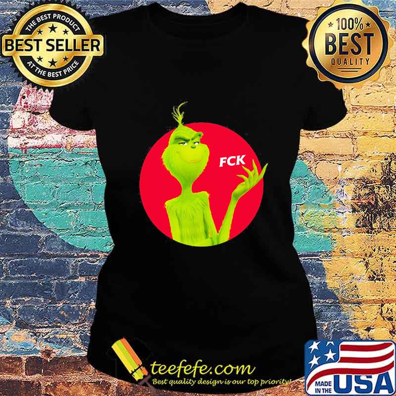 Official grinch fck logo s Ladies tee Official grinch fck logo s Ladies tee