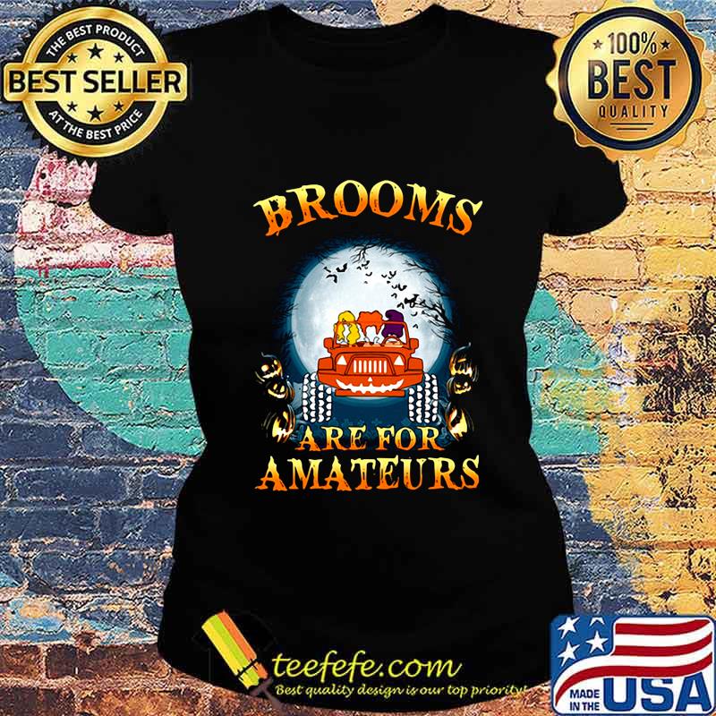 Official Halloween Brooms Are For Amateurs Jeep s Ladies tee Official Halloween Brooms Are For Amateurs Jeep s Ladies tee