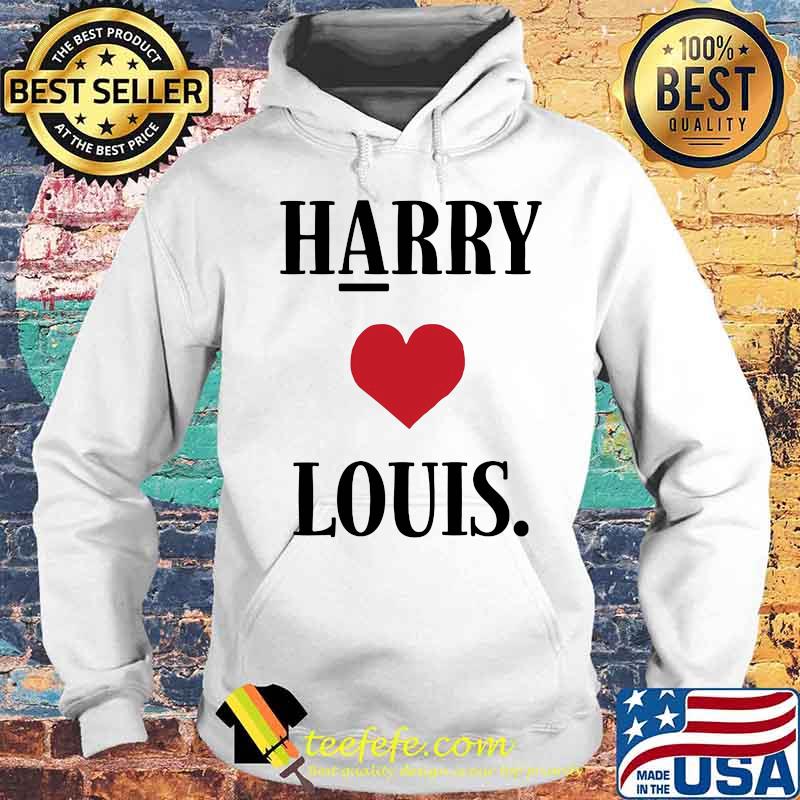 Official Harry Loves Louis Shirt Hoodie Official Harry Loves Louis Shirt Hoodie
