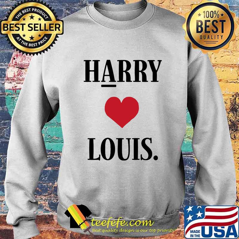Official Harry Loves Louis Shirt Sweater Official Harry Loves Louis Shirt Sweater