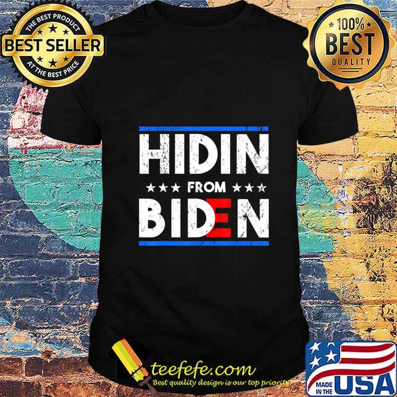 Official Hidin From Biden 2020 shirt