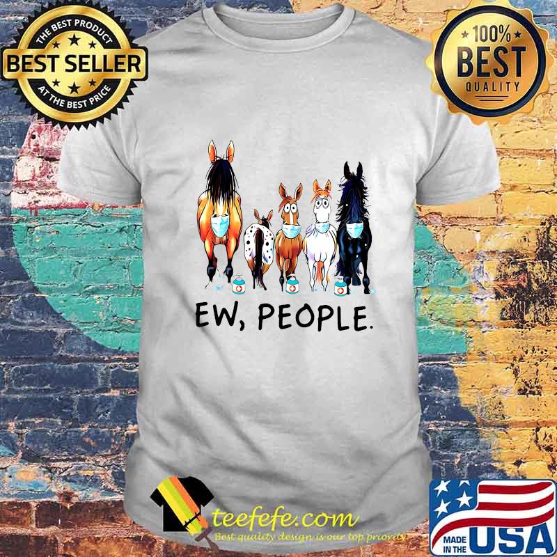Official Horse mask Ew people shirt