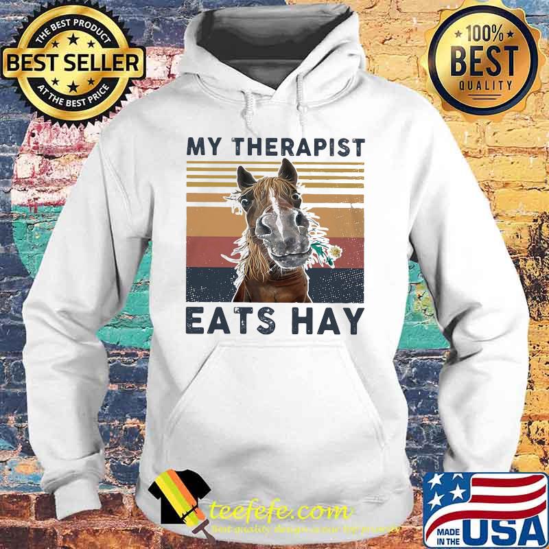 Official Horse My therapist eats hay vintage retro s Hoodie Official Horse My therapist eats hay vintage retro s Hoodie
