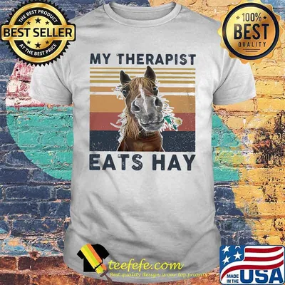 Official Horse My therapist eats hay vintage retro shirt