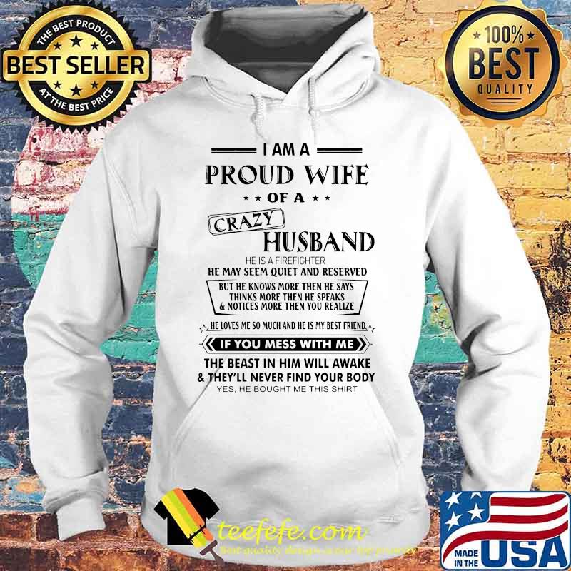 Official I Am A Proud Wife Of A Crazy Husband He Was Born In July He May Seem Quiet And Reserved s Hoodie Official I Am A Proud Wife Of A Crazy Husband He Was Born In July He May Seem Quiet And Reserved s Hoodie