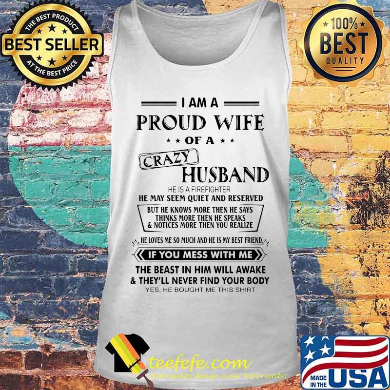 Official I Am A Proud Wife Of A Crazy Husband He Was Born In July He May Seem Quiet And Reserved s Tank top Official I Am A Proud Wife Of A Crazy Husband He Was Born In July He May Seem Quiet And Reserved s Tank top
