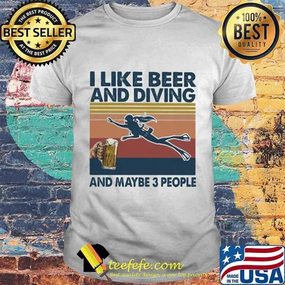 Official I like beer and diving and maybe 3 people Vintage retro shirt