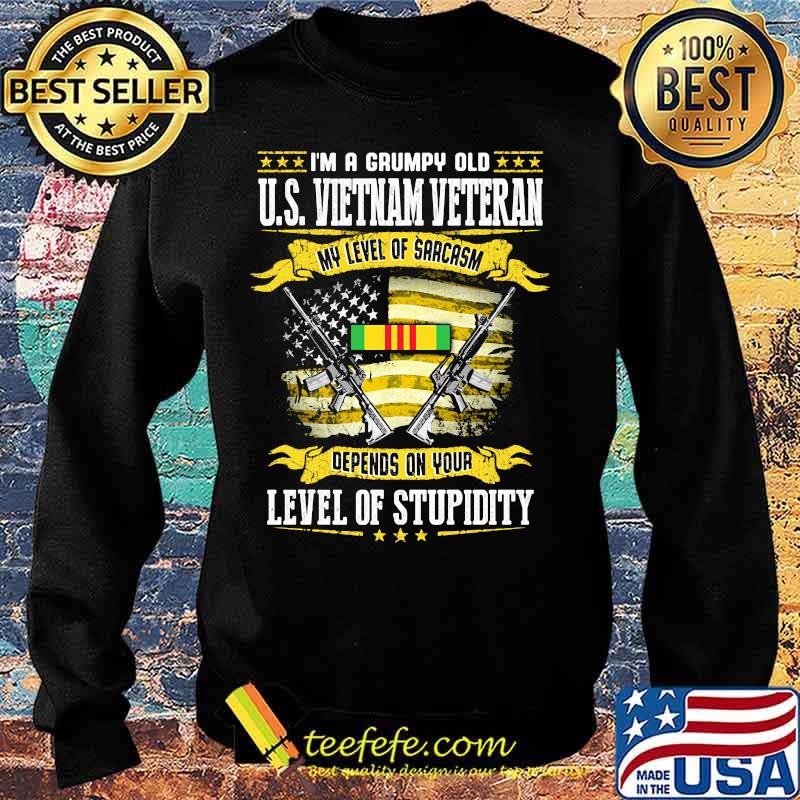 Official I'm a grumpy old US VietNam Veteran my level of sarcasm depends on your level of stupidity s Sweater Official I'm a grumpy old US VietNam Veteran my level of sarcasm depends on your level of stupidity s Sweater