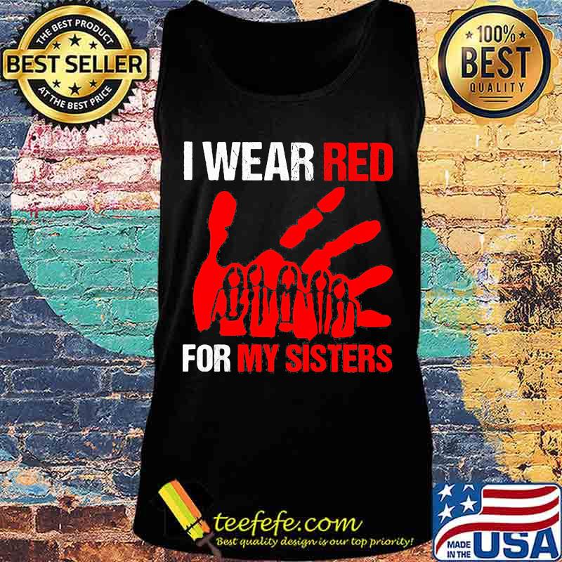 Official I wear red for my sisters native s Tank top Official I wear red for my sisters native s Tank top