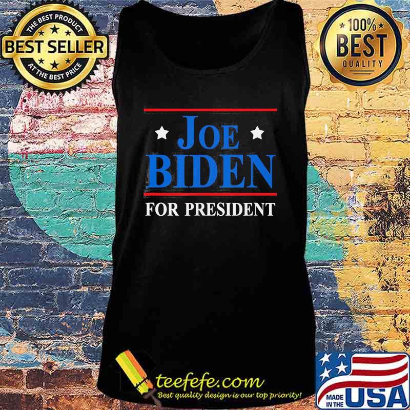 OFFICIAL JOE BIDEN FOR PRESIDENT SHIRT Tank top OFFICIAL JOE BIDEN FOR PRESIDENT SHIRT Tank top