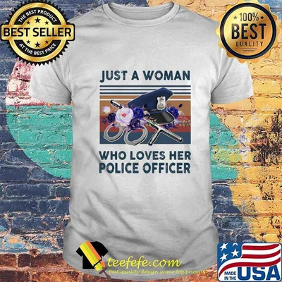 Official Just A Woman Who Loves Her Police Officer Vintage Retro Shirt